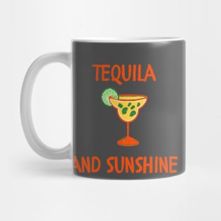 Tequila and sunshine Mug